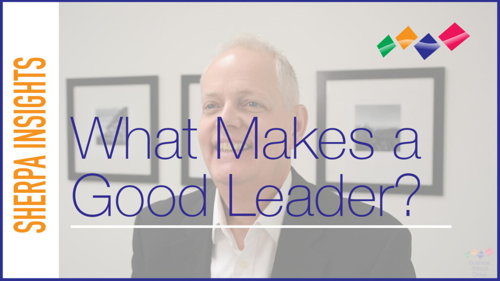 Blog Cover Image for Sherpa Insights: What Makes a Good Leader?