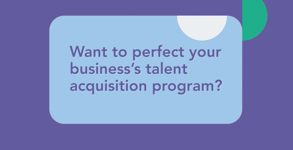 Perfecting Business's Talent Acquisition Program