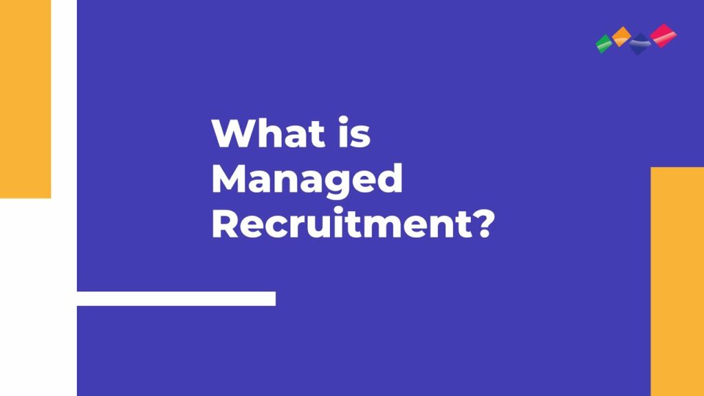 what-is-managed-recruitment