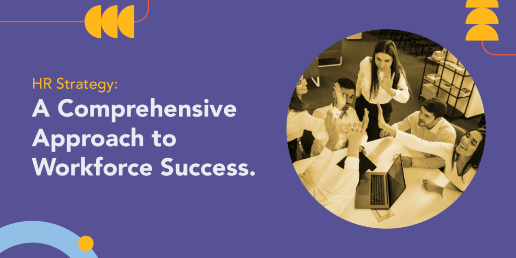 workforce success, HR Strategy, Recruitment, DEI