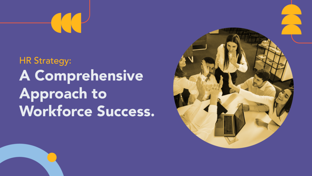 workforce success, HR Strategy, Recruitment, DEI