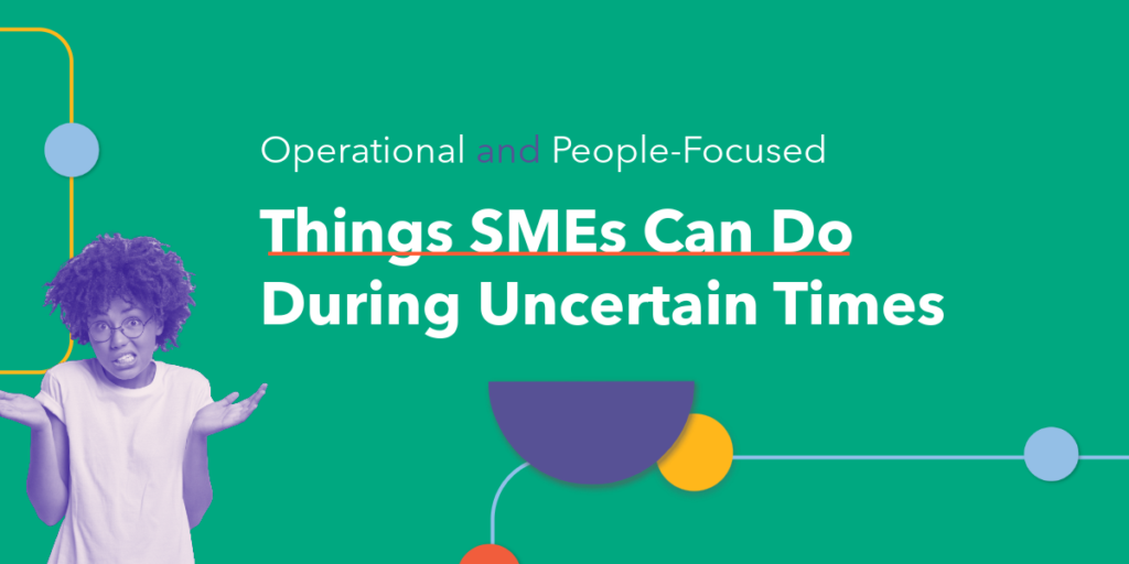 thumbnail image for operational and people-focused things SMEs can do during uncertain times